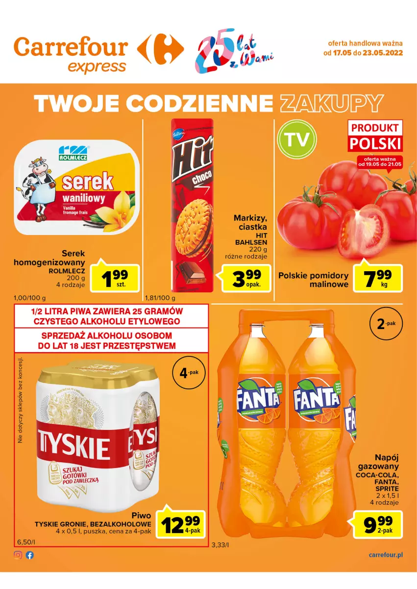 Gazetka promocyjna Carrefour - Gazetka Express - ważna 17.05 do 23.05.2022 - strona 2 - produkty: Ciastka, Coca-Cola, Fa, Fanta, Napój, Napój gazowany, Piwo, Pomidory, Rolmlecz, Ser, Serek, Sprite, Tyskie