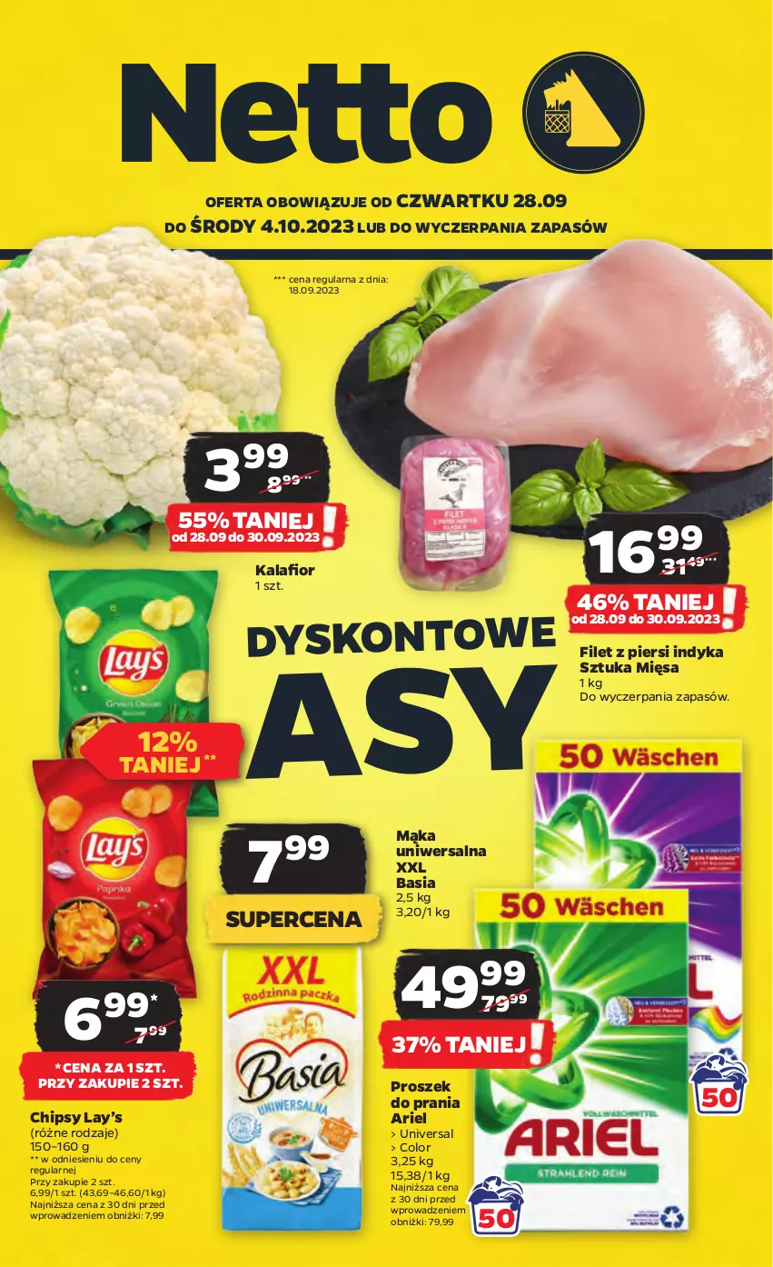 Gazetka promocyjna Netto - Artykuły spożywcze - ważna 28.09 do 04.10.2023 - strona 1 - produkty: Ariel, Basia, Chipsy, Filet z piersi indyka, Kalafior, Lay’s, Mąka, Mąka uniwersalna, Proszek do prania