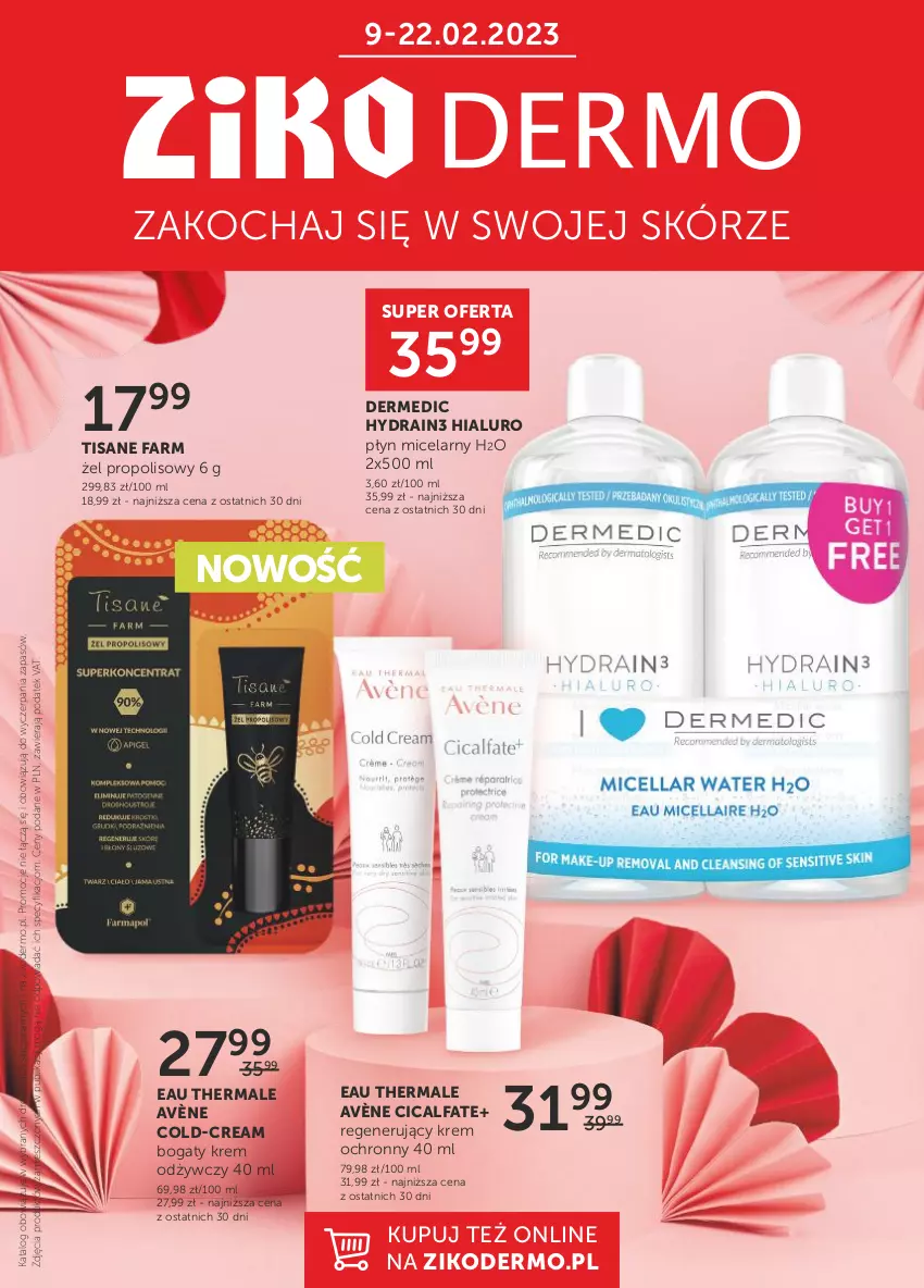 Gazetka promocyjna Ziko - Gazetka Ziko Dermo - ważna 09.02 do 22.02.2023 - strona 1 - produkty: Avène, Dermedic, Fa, Koc, Krem odżywczy, Płyn micelarny, Propolis