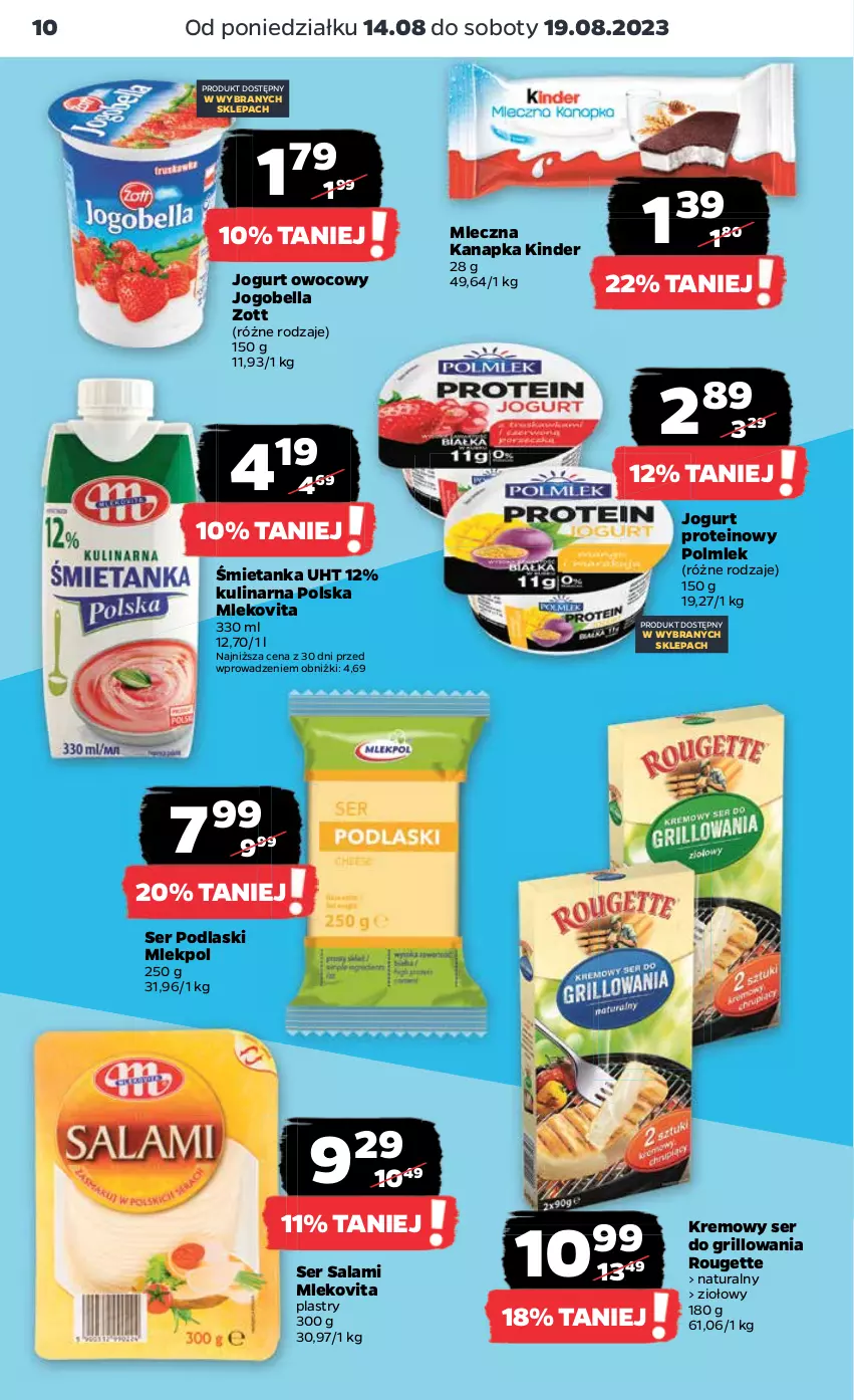 Gazetka promocyjna Netto - Artykuły spożywcze - ważna 14.08 do 19.08.2023 - strona 10 - produkty: Bell, Bella, Grill, Jogobella, Jogurt, Jogurt owocowy, Kinder, Mleczna kanapka, Mleko, Mlekovita, Podlaski, POLMLEK, Salami, Ser, Ser salami, Zott