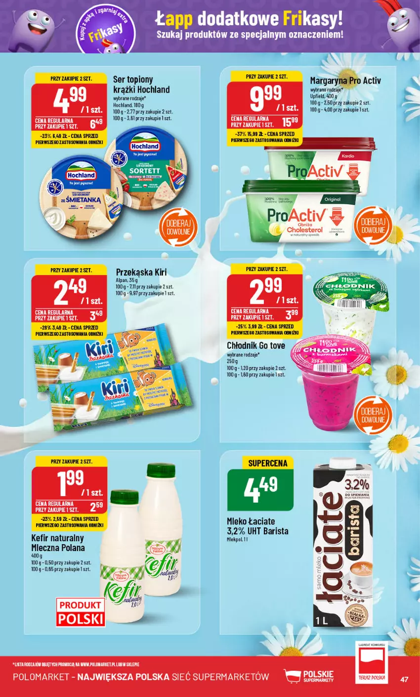 Gazetka promocyjna PoloMarket - Gazetka pomocyjna - ważna 21.08 do 27.08.2024 - strona 47 - produkty: Hochland, Kefir, Kefir naturalny, LANA, Mleko, Ser, Ser topiony, Tera, Top