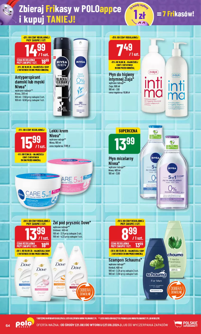 Gazetka promocyjna PoloMarket - Gazetka pomocyjna - ważna 21.08 do 27.08.2024 - strona 64 - produkty: Amica, Antyperspirant, Dove, Nivea, Płyn micelarny, Schauma, Szampon, Ziaja