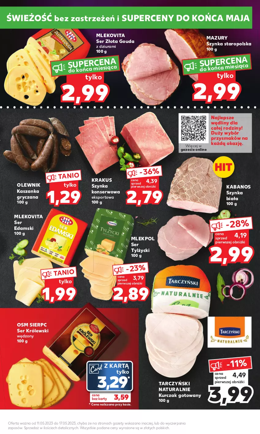 Gazetka promocyjna Kaufland - Mocny Start - ważna 15.05 do 17.05.2023 - strona 9 - produkty: Edam, Gouda, Gry, Kabanos, Kasza, Kaszanka, Krakus, Królewski, Kurczak, Kurczak gotowany, Mleko, Mlekovita, Olewnik, Por, Ser, Ser tylżycki, Sport, Szynka, Szynka biała, Szynka konserwowa, Tarczyński