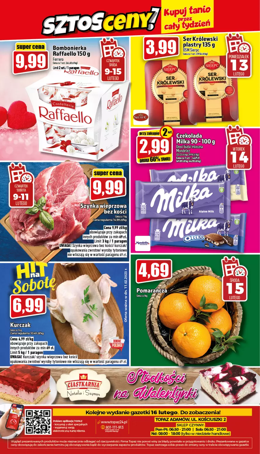 Gazetka promocyjna Topaz - Gazetka - ważna 09.02 do 15.02.2023 - strona 24 - produkty: Czekolada, Fa, Ferrero, Królewski, Kurczak, Milka, Olej, Oreo, Raffaello, Ser, Szynka, Szynka wieprzowa, Top, Waga