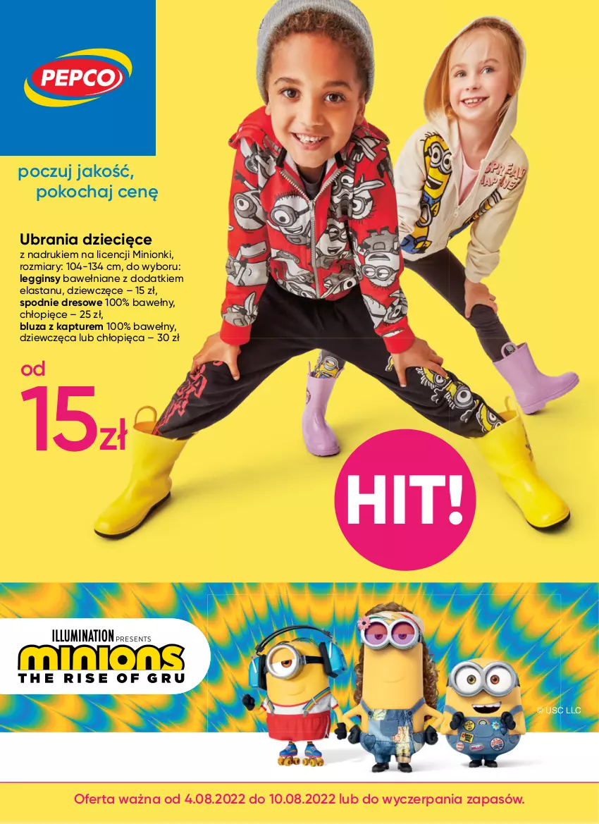 Gazetka promocyjna Pepco - Minionki - ważna 04.08 do 10.08.2022 - strona 1 - produkty: Bluza, Bluza z kapturem, Dres, Dzieci, Gin, Koc, Legginsy, Spodnie, Spodnie dresowe, Ubrania