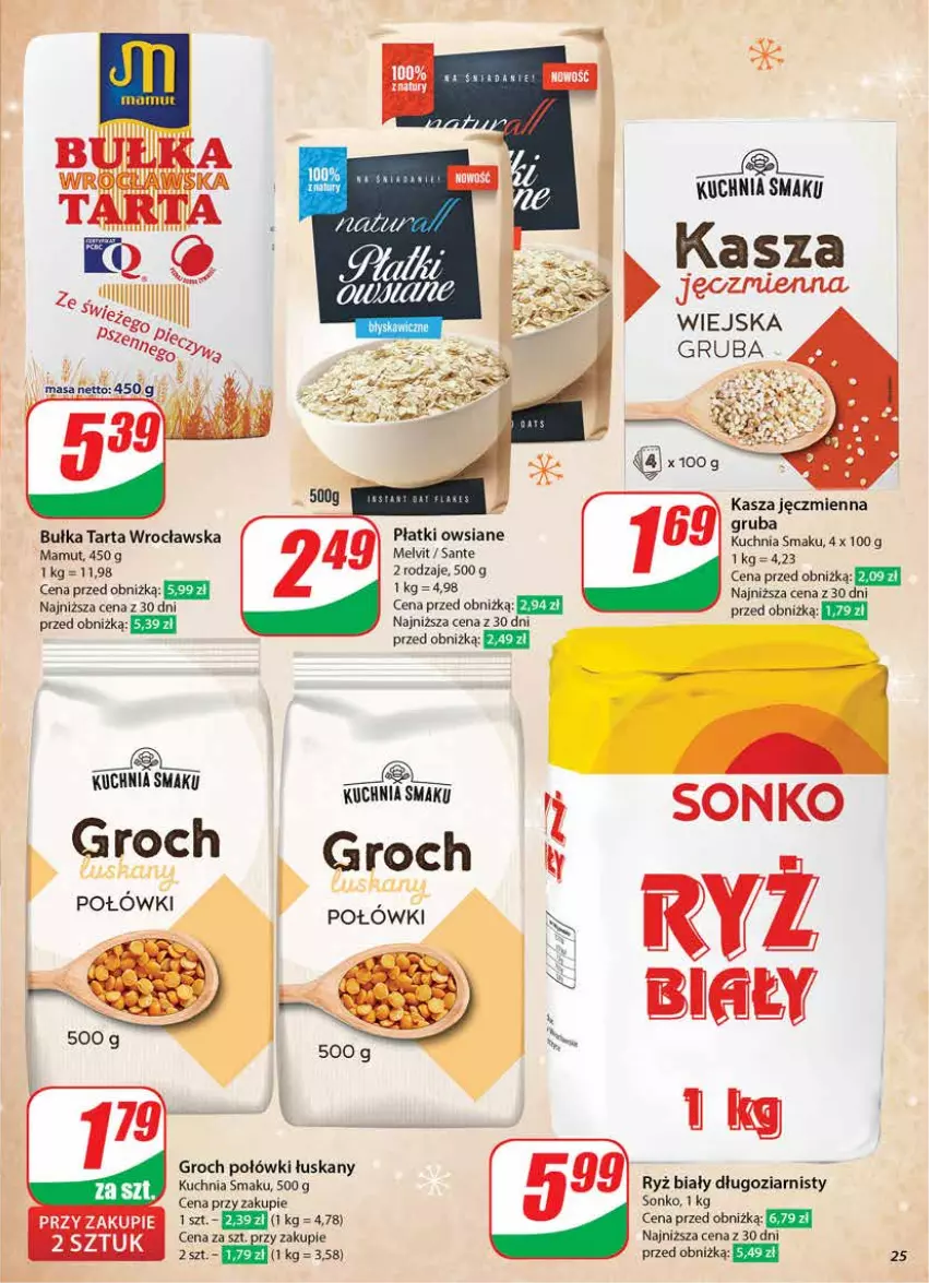 Gazetka promocyjna Dino - Gazetka 51 / 2024 - ważna 18.12 do 24.12.2024 - strona 25 - produkty: Bułka, Bułka tarta, Groch, Kasza, Kasza jęczmienna, Kuchnia, Melvit, Płatki owsiane, Ryż, Ryż biały, Sante, Sonko, Tarta