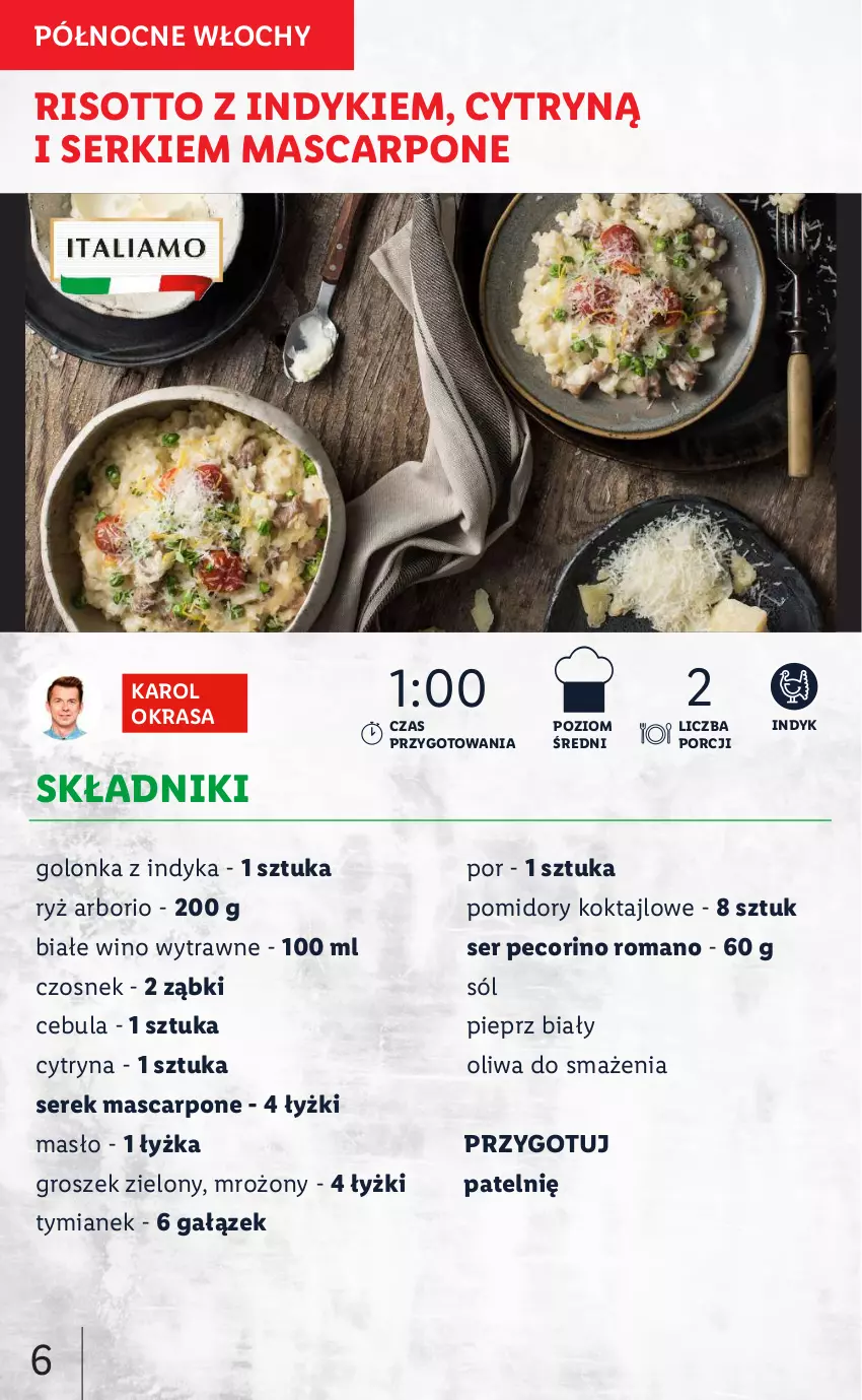 Gazetka promocyjna Lidl - KATALOG ITALIAMO - ważna 07.02 do 12.02.2022 - strona 6 - produkty: Cebula, Czosnek, Golonka z indyka, Groszek, Mascarpone, Masło, Pecorino, Pieprz, Pomidory, Por, Ryż, Ser, Serek, Sól, Wino