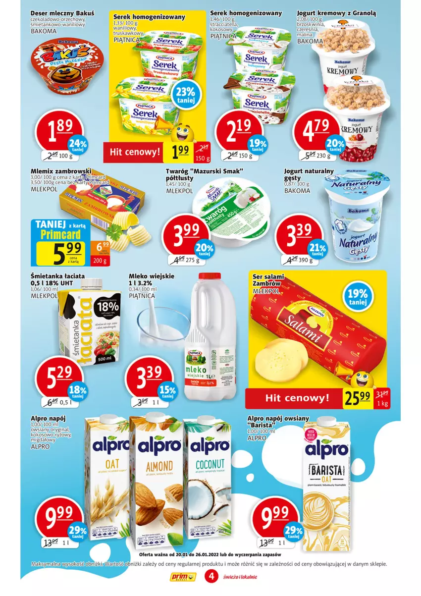 Gazetka promocyjna Prim Market - Gazetka - ważna 20.01 do 26.01.2022 - strona 4 - produkty: Alpro, Bakoma, Deser, Deser mleczny, Gin, Gra, Jogurt, Kokos, Mleko, Mlemix Zambrowski, Napój, Piątnica, Por, Ryż, Ser, Serek, Serek homogenizowany, Sok, Twaróg