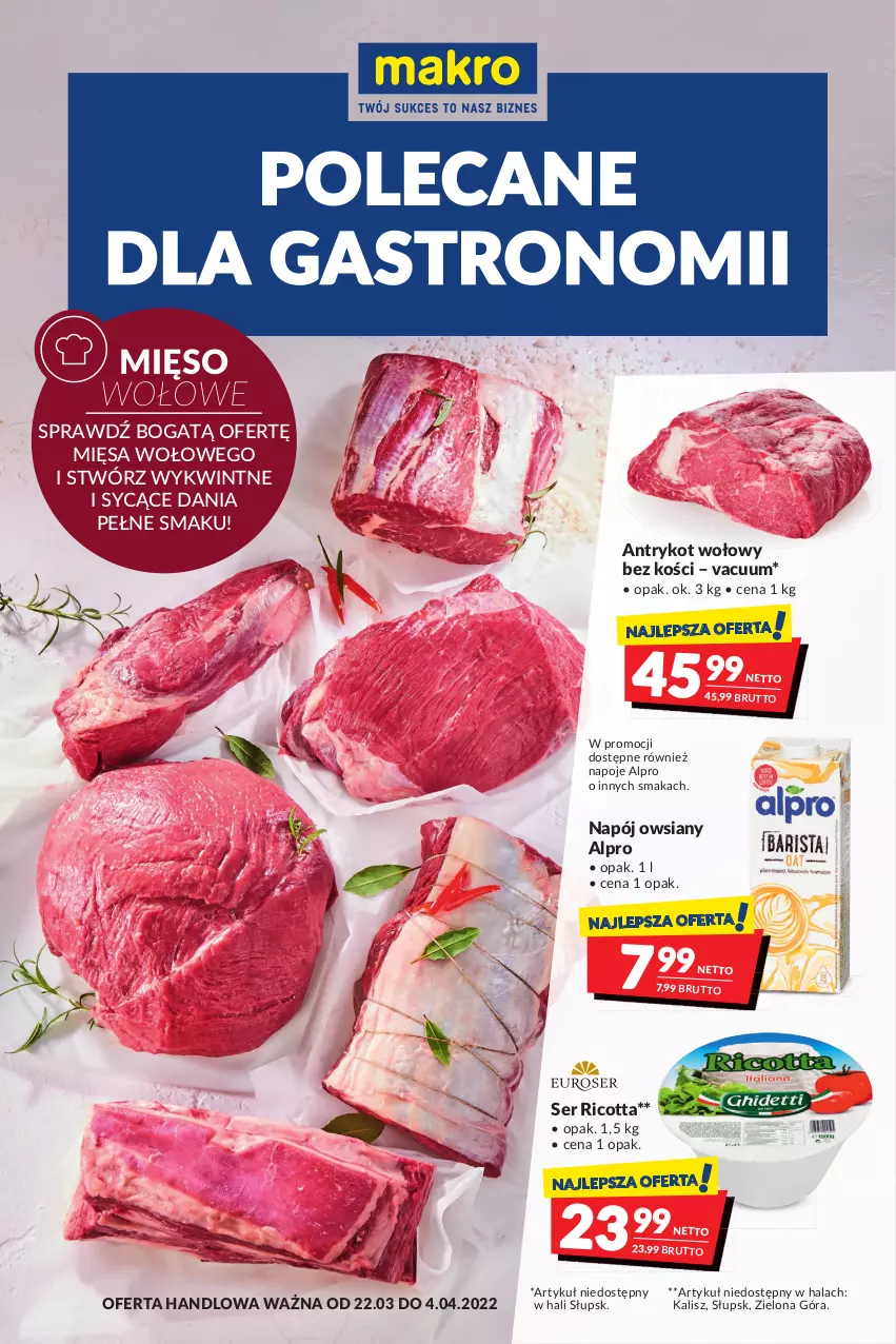 Gazetka promocyjna Makro - [Oferta promocyjna] Artykuły spożywcze i przemysłowe - ważna 22.03 do 04.04.2022 - strona 1 - produkty: Alpro, Antrykot wołowy, Mięso, Mięso wołowe, Napój, Napoje, Ricotta, Ser