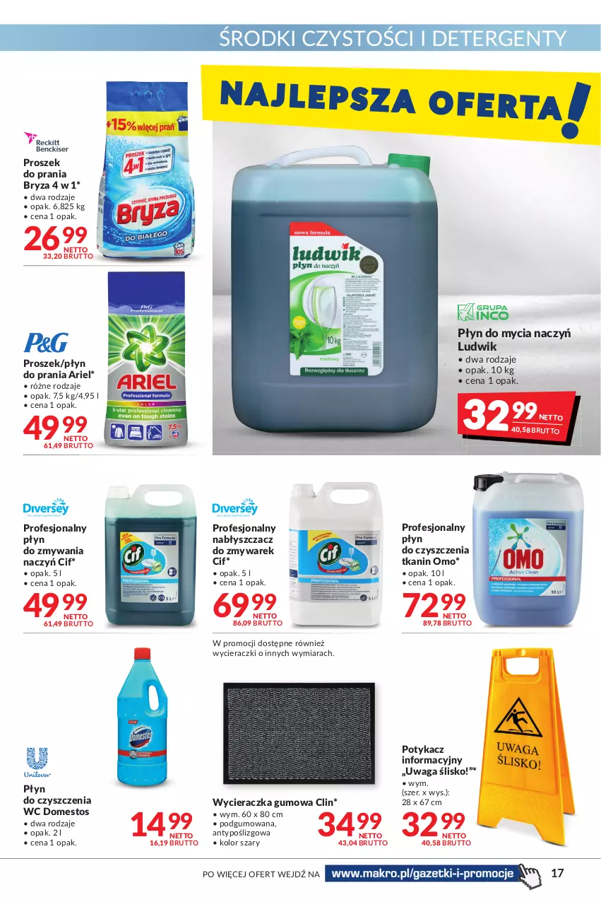 Gazetka promocyjna Makro - [Oferta promocyjna] Artykuły spożywcze i przemysłowe - ważna 22.03 do 04.04.2022 - strona 17 - produkty: Ariel, Bryza, Cif, Clin, Do mycia naczyń, Domestos, Ludwik, Płyn do czyszczenia wc, Płyn do mycia, Płyn do mycia naczyń, Płyn do prania, Proszek do prania, Waga, Wycieraczka