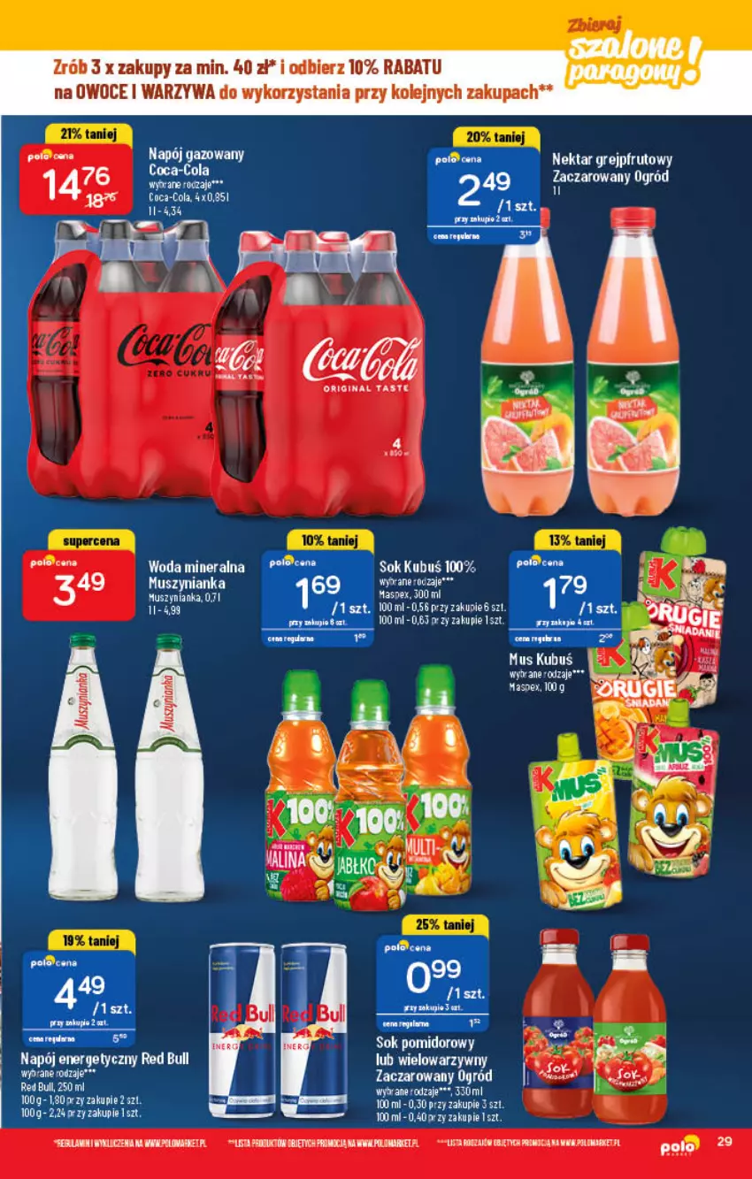 Gazetka promocyjna PoloMarket - Gazetka pomocyjna - ważna 02.03 do 08.03.2022 - strona 29 - produkty: Coca-Cola, Gin, Grejpfrut, Kubuś, Mus, Muszynianka, Napój, Napój energetyczny, Napój gazowany, Nektar, Ogród, Olej, Owoce, Red Bull, Sok, Warzywa, Woda, Woda mineralna