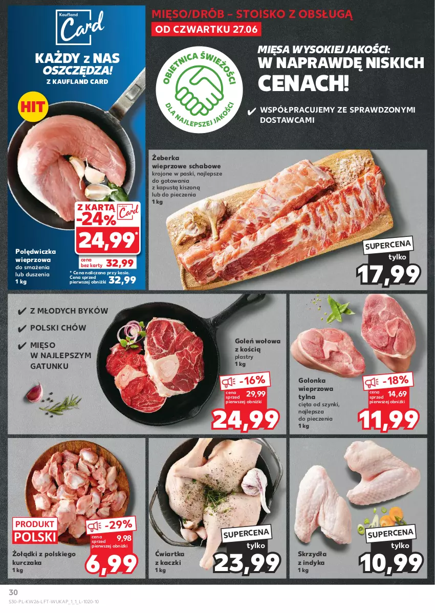 Gazetka promocyjna Kaufland - Gazetka tygodnia - ważna 27.06 do 03.07.2024 - strona 30 - produkty: Drób, Golonka wieprzowa, Kapustą, Kurczak, Mięso, Piec, Polędwiczka wieprzowa, Sok