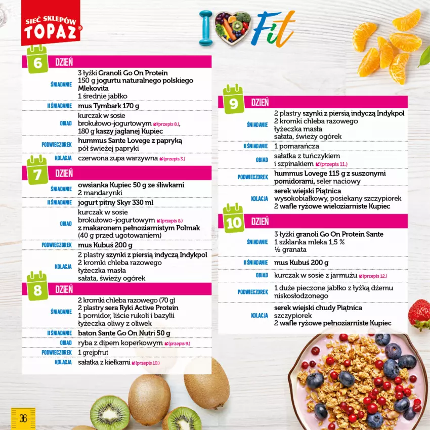 Gazetka promocyjna Topaz - Gazetka - ważna 25.01 do 18.02.2024 - strona 36 - produkty: Bazyl, Chleb, Dżem, Gra, Hummus, Jarmuż, Jogurt, Jogurt pitny, Kubuś, Kupiec, Kurczak, Makaron, Mandarynki, Mleko, Mlekovita, Mus, Ogórek, Olma, Owsianka, Piątnica, Piec, Ryż, Sałat, Sante, Seler naciowy, Ser, Serek, Serek wiejski, Sok, Sos, Szklanka, Szpinak, Top, Tuńczyk, Tymbark, Wafle, Zupa