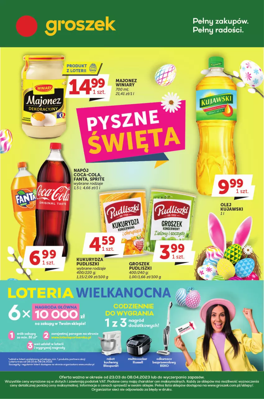 Gazetka promocyjna Groszek - ważna 23.03 do 08.04.2023 - strona 1 - produkty: Astor, Beko, Coca-Cola, Fa, Fanta, Groszek, Kujawski, Kukurydza, Mola, Napój, Odkurzacz, Olej, Pudliszki, Ser, Sprite