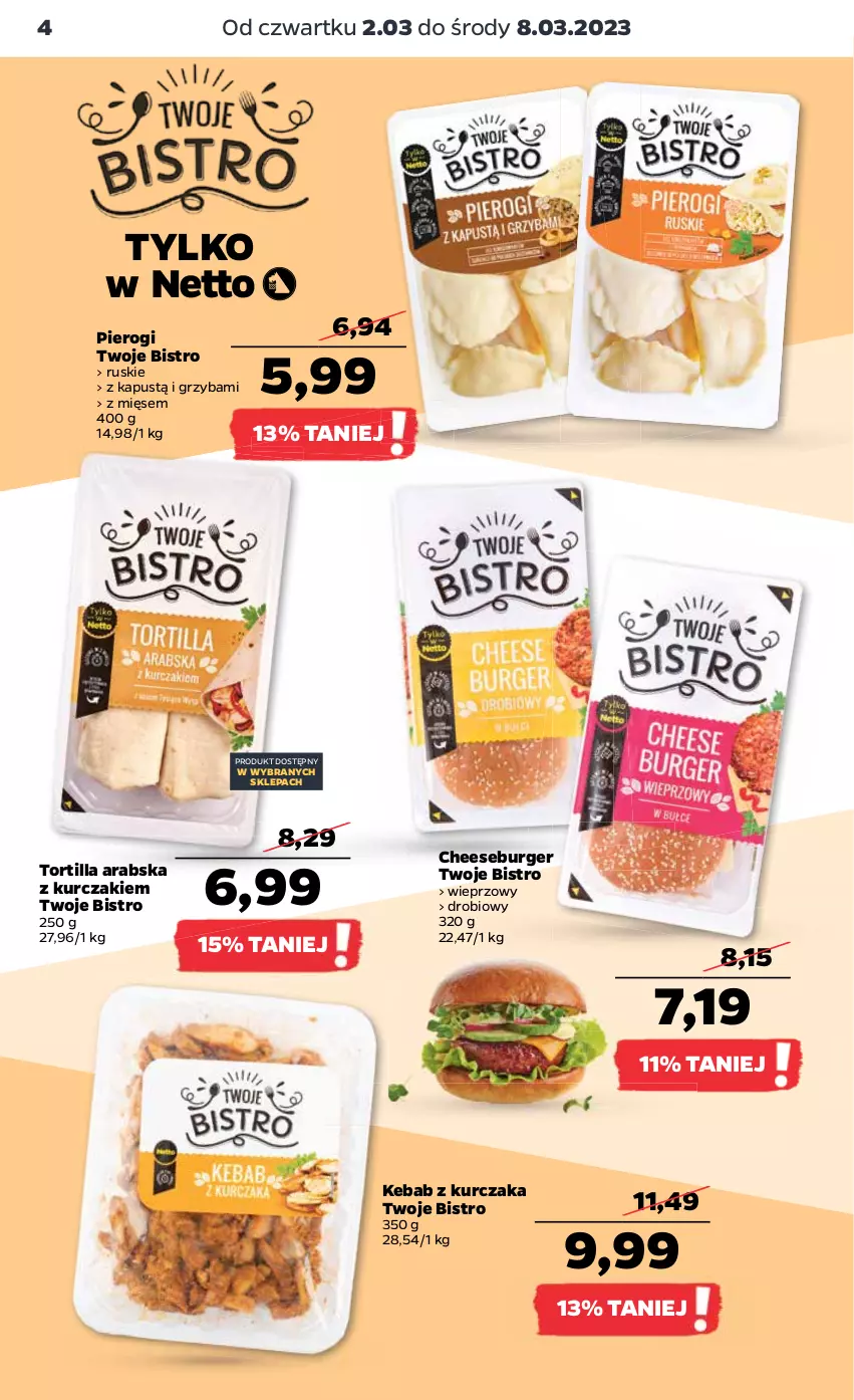 Gazetka promocyjna Netto - Artykuły spożywcze - ważna 02.03 do 08.03.2023 - strona 4 - produkty: Burger, Kapustą, Kebab, Kebab z kurczaka, Kurczak, Pierogi, Tortilla