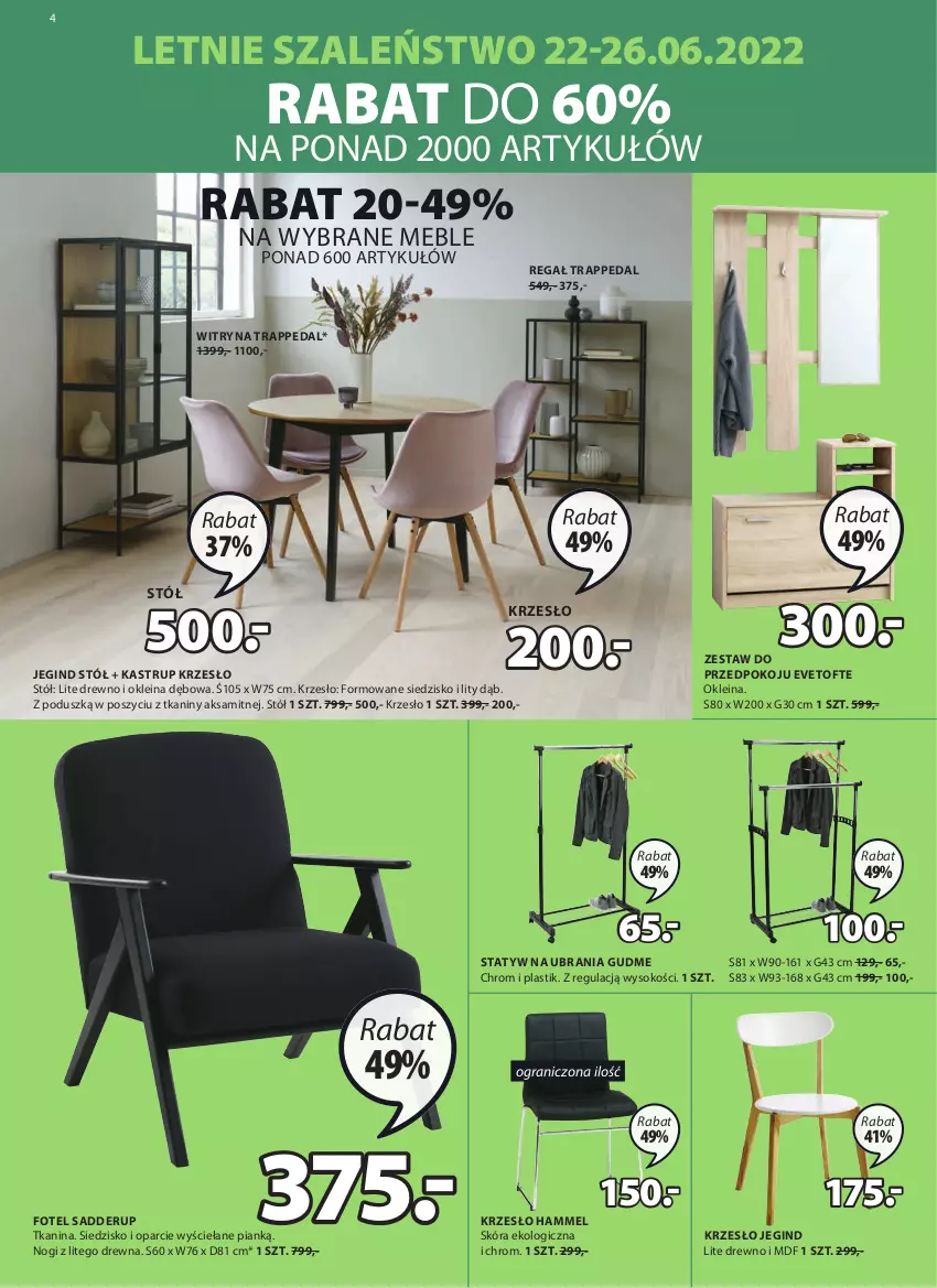 Gazetka promocyjna Jysk - Oferta tygodnia - ważna 22.06 do 05.07.2022 - strona 5 - produkty: Aksam, Fotel, Gin, Gra, Krzesło, Meble, Regał, Siedzisko, Sok, Statyw na ubrania, Stół, Szal, Ubrania, Witryna