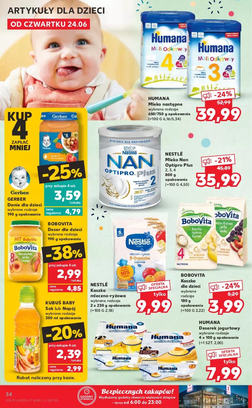 Gazetka promocyjna Kaufland - OFERTA TYGODNIA - ważna 24.06 do 30.06.2021 - strona 34 - produkty: BoboVita, Danie dla dzieci, Deser, Dzieci, Gerber, Humana, Jogurt, Kubuś, Mleko, NAN Optipro, Napój, Nestlé, O nas, Piec, Ryż, Ser, Serek, Sok, Tera