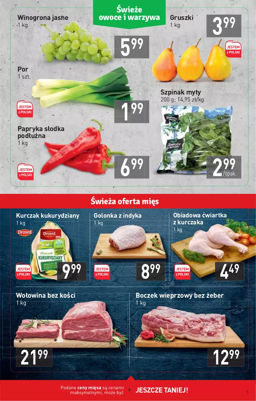 Gazetka promocyjna Stokrotka - Supermarket - ważna 09.09 do 15.09.2021 - strona 5 - produkty: Boczek, Boczek wieprzowy, Golonka z indyka, Gruszki, Kurczak, Papryka, Papryka słodka, Por, Szpinak, Wino, Winogrona, Wołowina, Wołowina bez kości