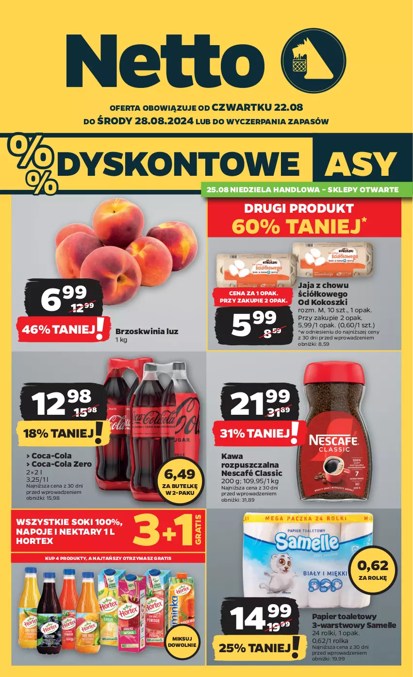 Gazetka promocyjna Netto - Artykuły spożywcze - ważna 22.08 do 28.08.2024 - strona 1 - produkty: Coca-Cola, Gra, Hortex, Jaja, Kawa, Kawa rozpuszczalna, Kokos, Kosz, Napoje, Nektar, Nescafé, Papier, Papier toaletowy, Rolki, Sok