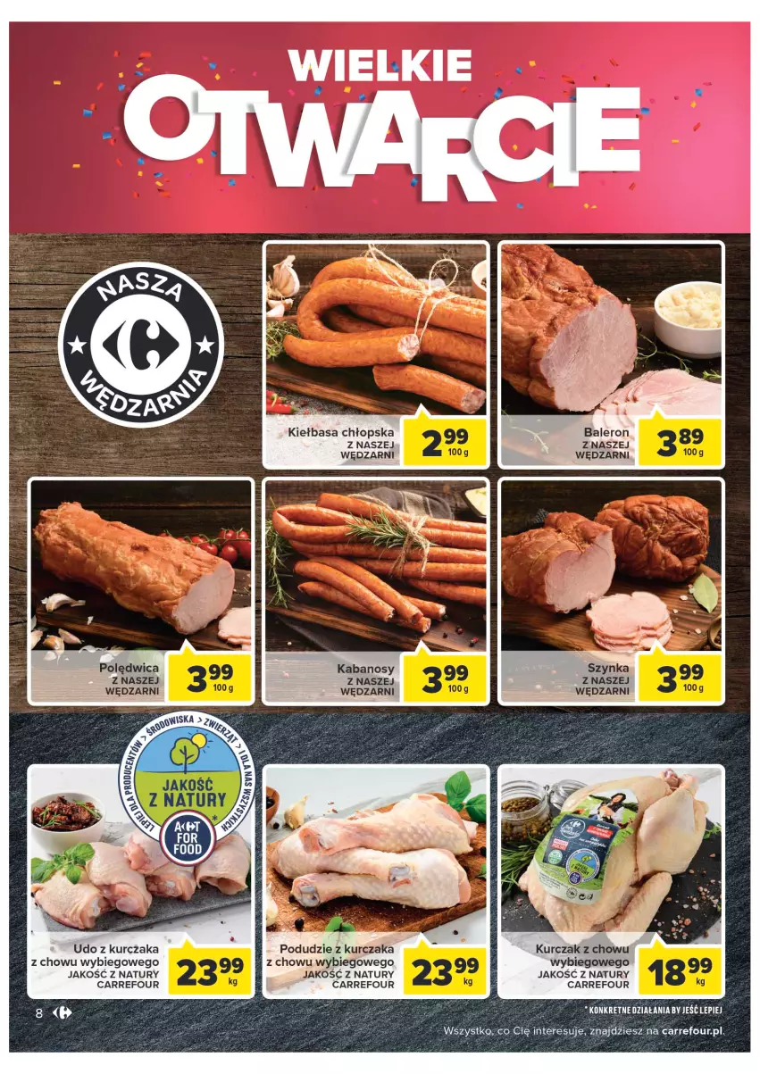 Gazetka promocyjna Carrefour - Gazetka Wielkie otwarcie Market Inowrocław - ważna 03.08 do 13.08.2022 - strona 8 - produkty: Kabanos, Kiełbasa, Kurczak, Podudzie z kurczaka, Polędwica, Szynka, Udo z kurczaka