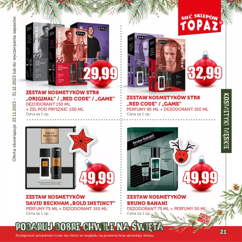 Gazetka promocyjna Topaz - Gazetka - ważna 30.11 do 31.12.2023 - strona 21 - produkty: Bruno Banani, David Beckham, Dezodorant, Gin, Perfum, Str8