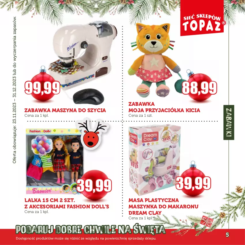 Gazetka promocyjna Topaz - Gazetka - ważna 30.11 do 31.12.2023 - strona 5 - produkty: Fa, Lalka, Makaron, Maszynka, Szyna, Szynka, Zabawka