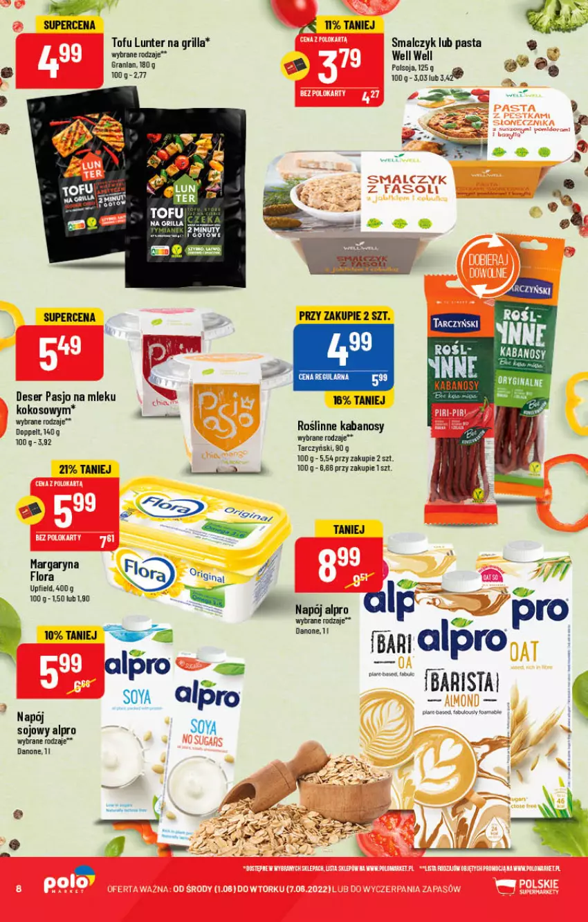 Gazetka promocyjna PoloMarket - Gazetka pomocyjna - ważna 01.06 do 07.06.2022 - strona 8 - produkty: Alpro, Danone, Deser, Flora, Gin, Gra, Grill, Kabanos, Kokos, Margaryna, Napój, Por, Roślinne kabanosy, Ser, Tofu