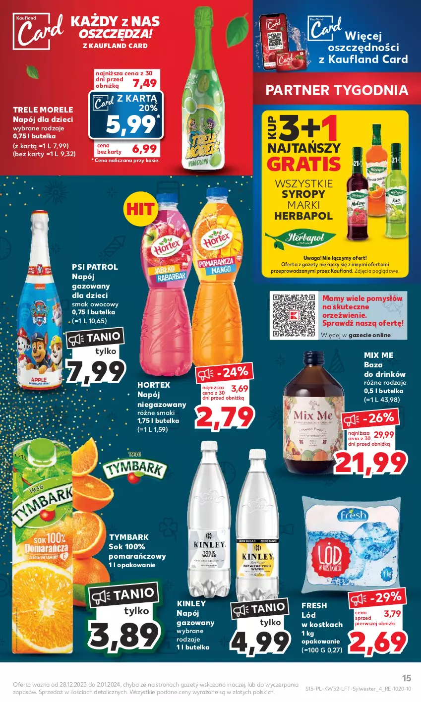 Gazetka promocyjna Kaufland - Gazetka tygodnia - ważna 28.12.2023 do 02.01.2024 - strona 15 - produkty: Dzieci, Gra, Herbapol, Hortex, Napój, Napój gazowany, Napój niegazowany, Psi Patrol, Sok, Syrop, Syropy, Tymbark, Waga