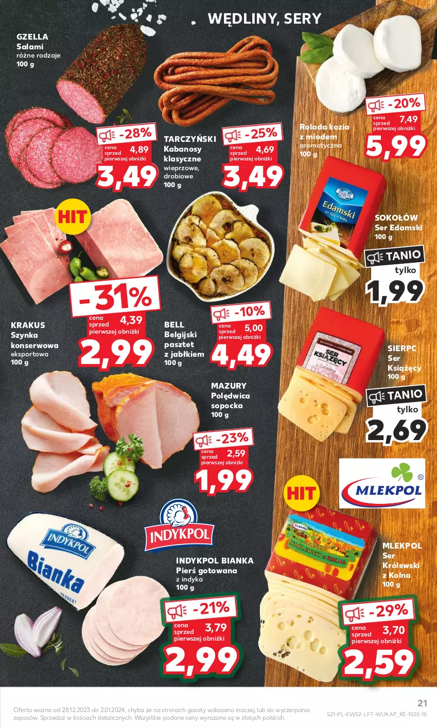 Gazetka promocyjna Kaufland - Gazetka tygodnia - ważna 28.12.2023 do 02.01.2024 - strona 21 - produkty: Bell, Bianka, Edam, Kabanos, Krakus, Królewski, LG, Pasztet, Polędwica, Por, Rolada, Salami, Ser, Sok, Sokołów, Sport, Szynka, Szynka konserwowa, Tarczyński