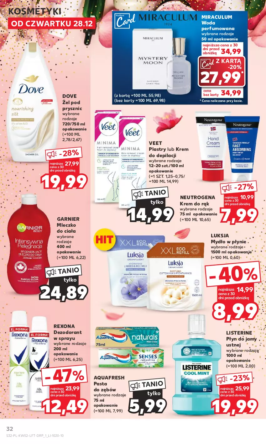 Gazetka promocyjna Kaufland - Gazetka tygodnia - ważna 28.12.2023 do 02.01.2024 - strona 32 - produkty: Aquafresh, Dezodorant, Dove, Garnier, Krem do depilacji, Krem do rąk, Listerine, Luksja, Mleczko, Mleczko do ciała, Mydło, Mydło w płynie, Neutrogena, Pasta do zębów, Perfum, Rexona, Veet, Woda, Woda perfumowana