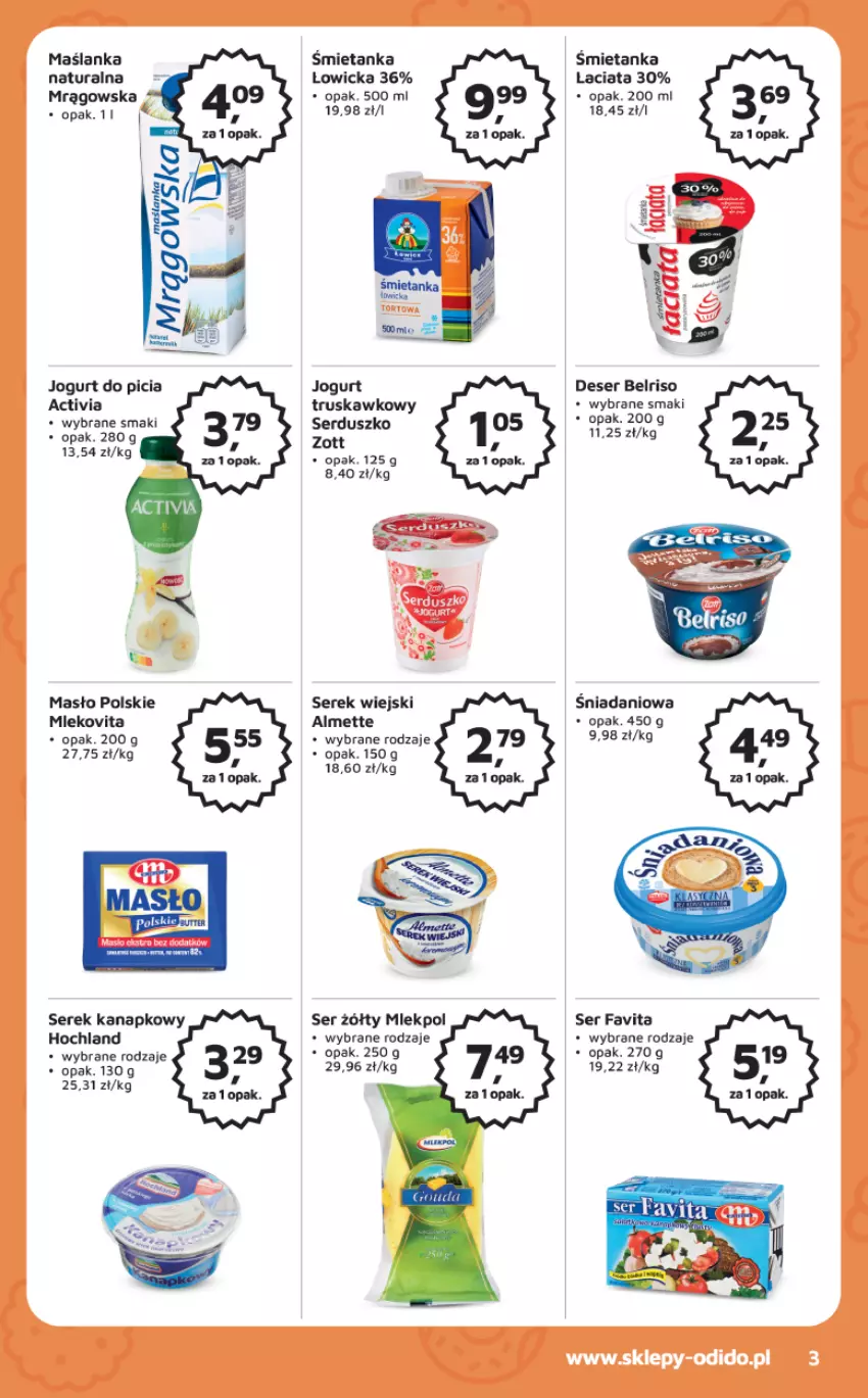 Gazetka promocyjna Odido - Gazetka - ważna 10.03 do 23.03.2023 - strona 3 - produkty: Activia, Almette, Belriso, Danio, Deser, Fa, Favita, Hochland, Jogurt, Maślanka, Masło, Mleko, Mlekovita, Ser, Serek, Serek kanapkowy, Serek wiejski, Zott