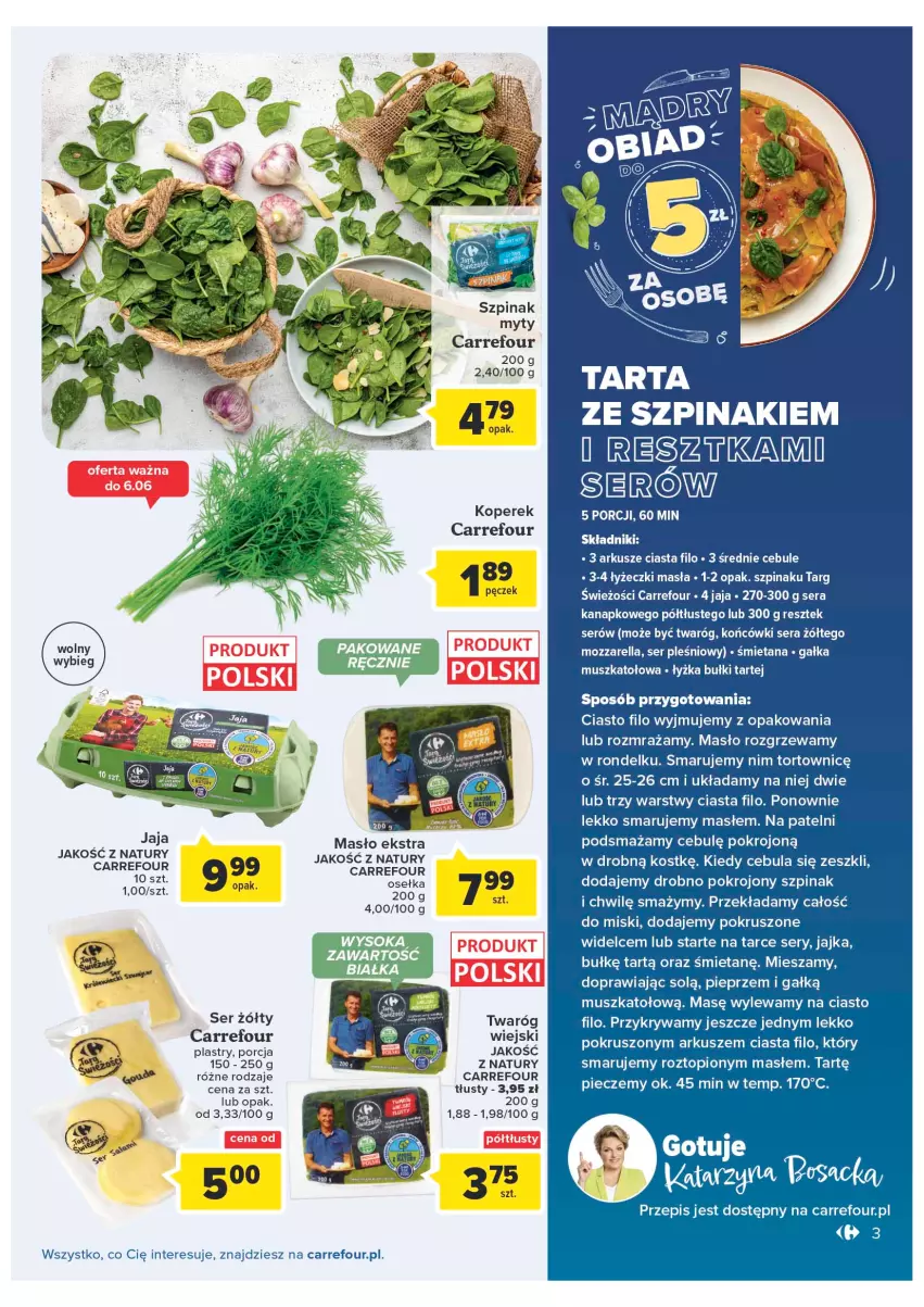 Gazetka promocyjna Carrefour - Gazetka Produkty Carrefour w mądrej cenie - ważna 31.05 do 11.06.2022 - strona 3 - produkty: Cebula, Gałka, Jaja, Masło, Mozzarella, Mus, Piec, Pieprz, Por, Rondel, Ser, Ser pleśniowy, Szpinak, Top, Twaróg