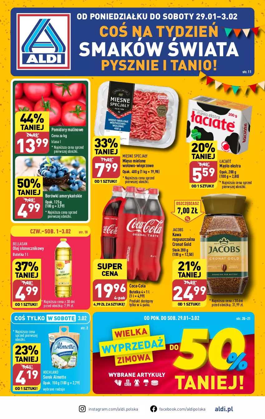 Gazetka promocyjna Aldi - Pełna oferta - ważna 29.01 do 03.02.2024 - strona 1 - produkty: Almette, Bell, Bella, Coca-Cola, Fa, Gra, Hochland, Jacobs, Kawa, Kawa rozpuszczalna, Masło, Mięsne specjały, Mięso, Mięso mielone, Olej, Olej słonecznikowy, Pomidory, Ser, Serek