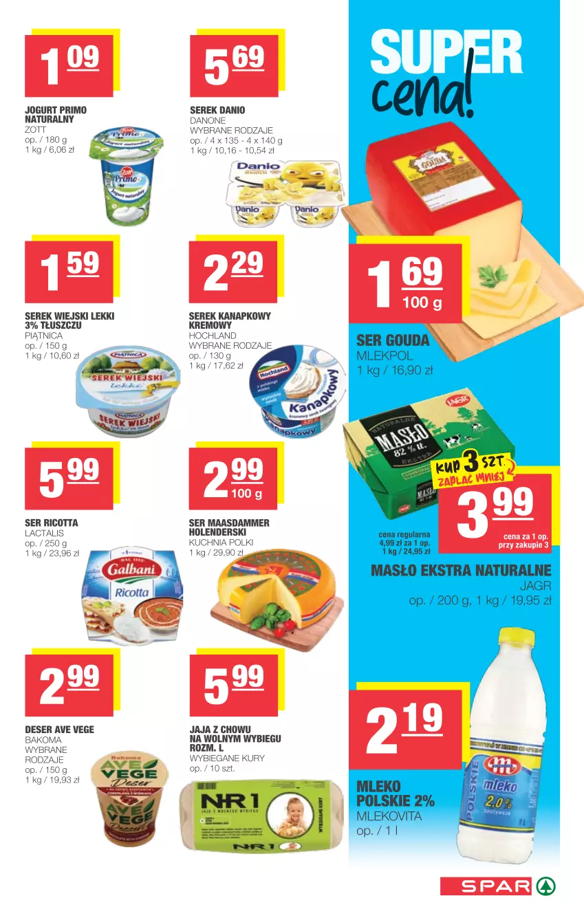 Gazetka promocyjna Spar - Spar - ważna 19.05 do 25.05.2021 - strona 3 - produkty: Bakoma, Danio, Danone, Deser, Hochland, Jaja, Jogurt, Kuchnia, Piątnica, Ricotta, Ser, Serek, Serek kanapkowy, Serek wiejski, Zott