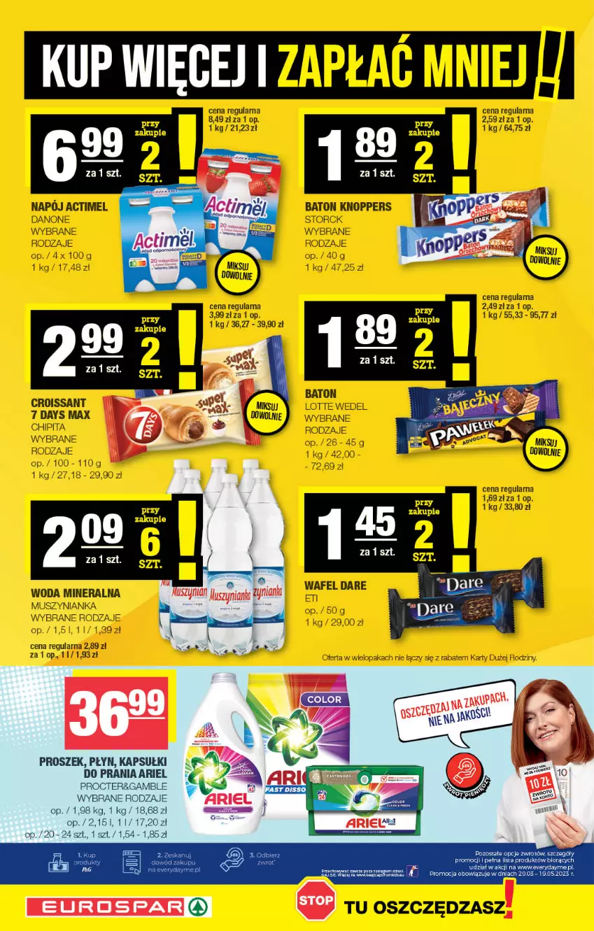 Gazetka promocyjna Spar - EuroSpar - ważna 30.04 do 10.05.2023 - strona 12 - produkty: 7 Days, Actimel, Anew, Ariel, Baton, Croissant, Danone, Kapsułki do prania, Knoppers, Mus, Muszynianka, Napój, Woda, Woda mineralna