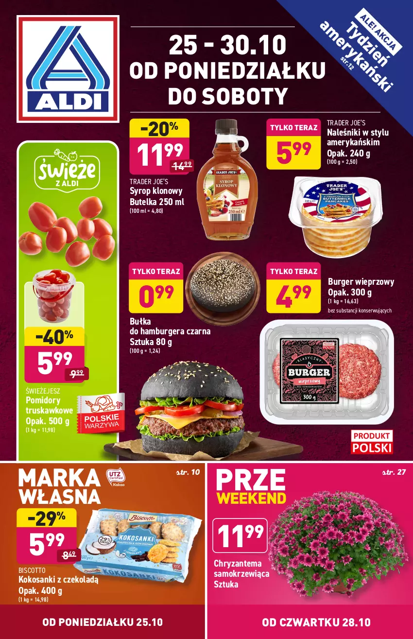 Gazetka promocyjna Aldi - Katalog spożywczy - ważna 25.10 do 30.10.2021 - strona 1 - produkty: Bułka, Burger, Chryzantema, Hamburger, Kokos, Naleśniki, Pomidory, Sanki, Ser, Syrop, Tera