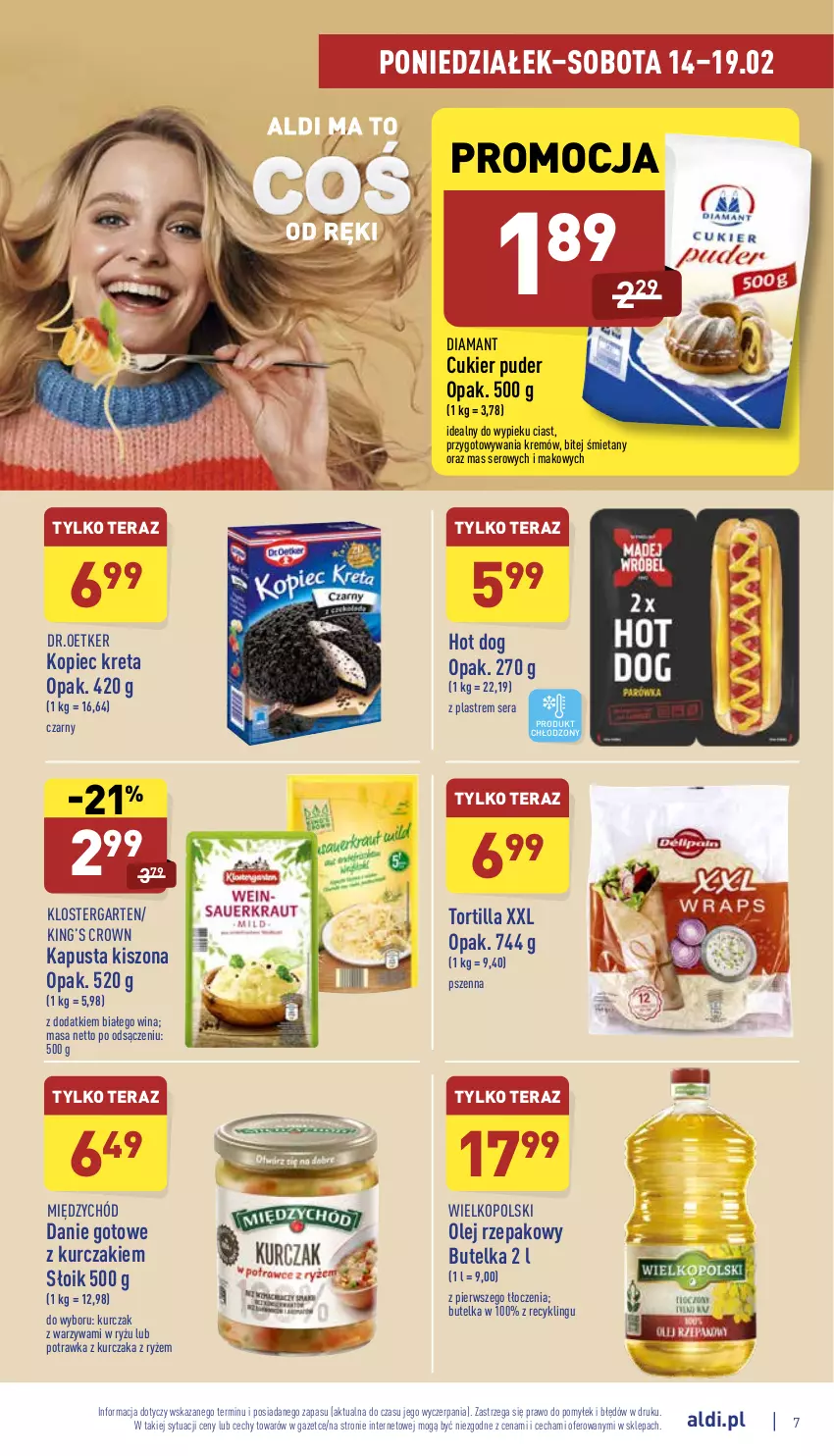 Gazetka promocyjna Aldi - Katalog spożywczy - ważna 14.02 do 19.02.2022 - strona 7 - produkty: Cukier, Cukier puder, Danie gotowe, Diamant, Hot dog, King’s Crown, Klostergarten, Kopiec Kreta, Kret, Kurczak, Olej, Olej rzepakowy, Piec, Puder, Ryż, Ser, Tera, Tortilla, Warzywa