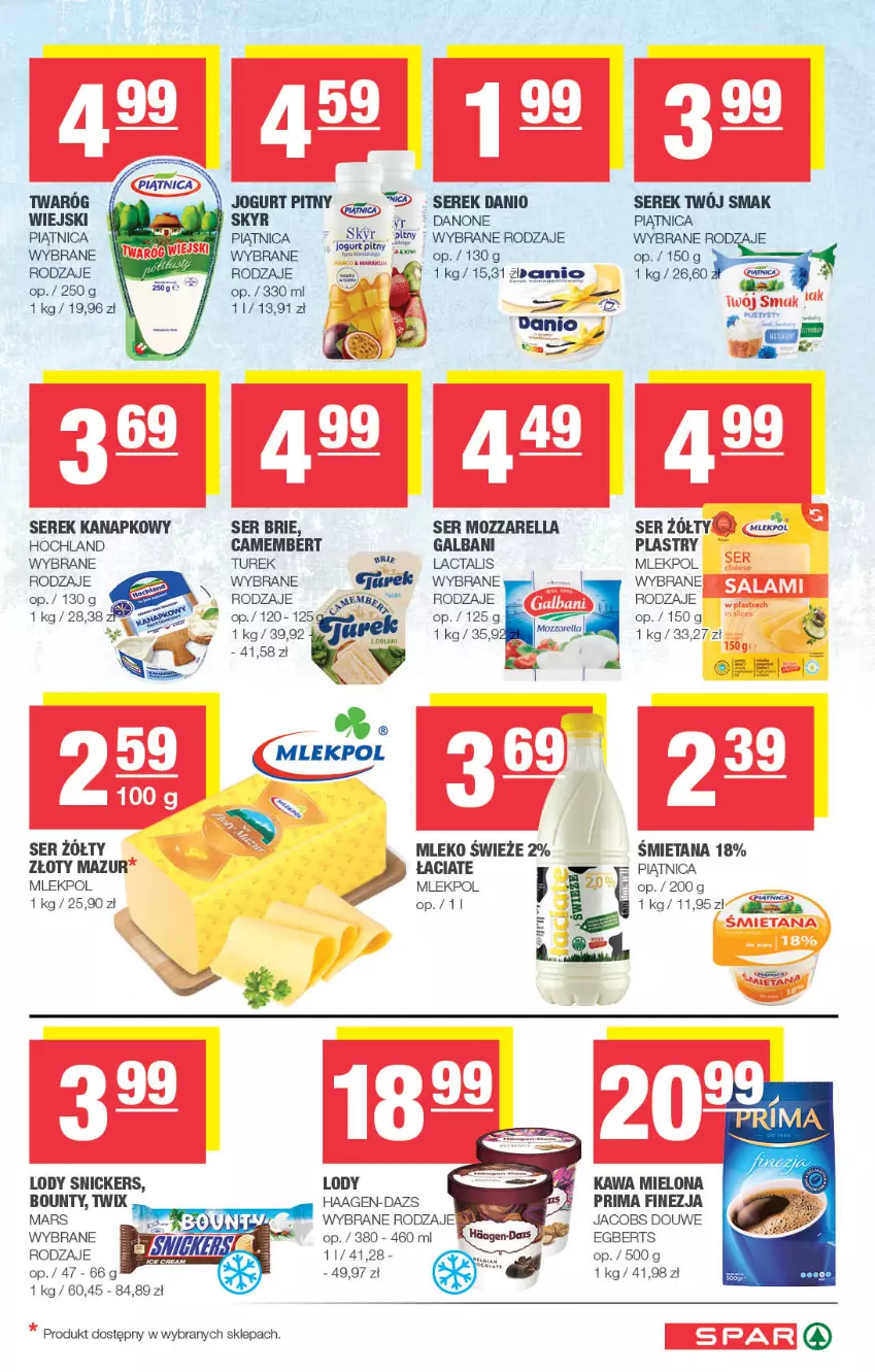 Gazetka promocyjna Spar - Spar - ważna 28.07 do 07.08.2024 - strona 3 - produkty: Bounty, Brie, Camembert, Danio, Danone, Galbani, Hochland, Jacobs, Jogurt, Jogurt pitny, Kawa, Kawa mielona, Lody, Mars, Mleko, Mozzarella, Piątnica, Prima, Ser, Serek, Serek kanapkowy, Snickers, Twaróg, Twix, Twój Smak, Złoty Mazur