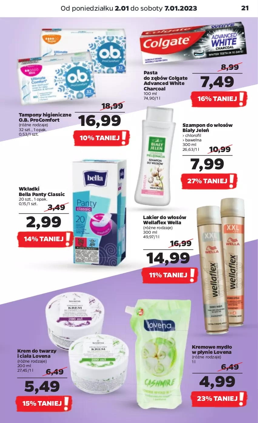 Gazetka promocyjna Netto - Artykuły spożywcze - ważna 02.01 do 07.01.2023 - strona 21 - produkty: Bell, Bella, Biały Jeleń, Colgate, Krem do twarzy, Lakier, Lakier do włosów, LG, Mydło, Mydło w płynie, O.B., Pasta do zębów, Szampon, Tampony, Wella, Wellaflex, Wełna, Wkładki