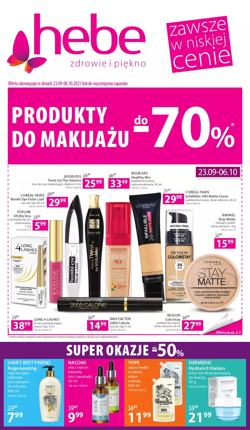 Gazetka promocyjna Hebe - Gazetka - ważna 23.09 do 06.10.2021 - strona 1 - produkty: Bourjois, Dermedic, Eveline, Fa, Long 4 Lashes, Makijaż, Max Factor, Nacomi, Odżywka, Olej, Podkład, Podkład do twarzy, Puder, Revlon, Rum, Ser, Serum, Szampon, Tran, Tusz, Yope, Zapas mydła w płynie