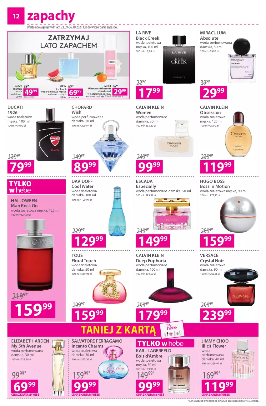 Gazetka promocyjna Hebe - Gazetka - ważna 23.09 do 06.10.2021 - strona 12 - produkty: Absolut, Calvin Klein, Davidoff, Dezodorant, Ducati, Elizabeth Arden, Escada, Flora, Hugo Boss, Jimmy Choo, Karl Lagerfeld, La Rive, Lack, Mexx, Perfum, Salvatore Ferragamo, SESSIO, Versace, Woda, Woda perfumowana, Woda toaletowa