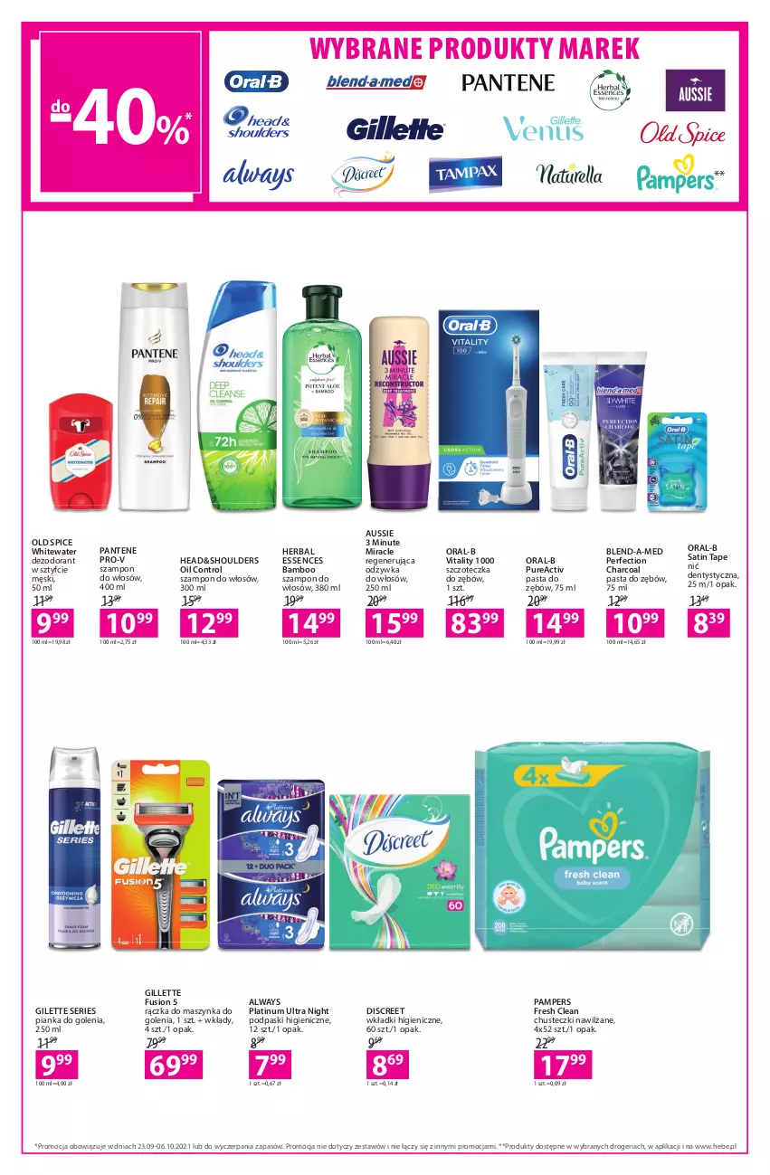 Gazetka promocyjna Hebe - Gazetka - ważna 23.09 do 06.10.2021 - strona 15 - produkty: Always, Blend-a-Med, Chusteczki, Control, Dezodorant, Discreet, Fusion, Gillette, Maszynka, Maszynka do golenia, Nić dentystyczna, Odżywka, Old Spice, Pampers, Pantene, Pasta do zębów, Pianka do golenia, Podpaski, Pur, Sati, Ser, Szampon, Szczoteczka, Szczoteczka do zębów, Szynka, Wkładki