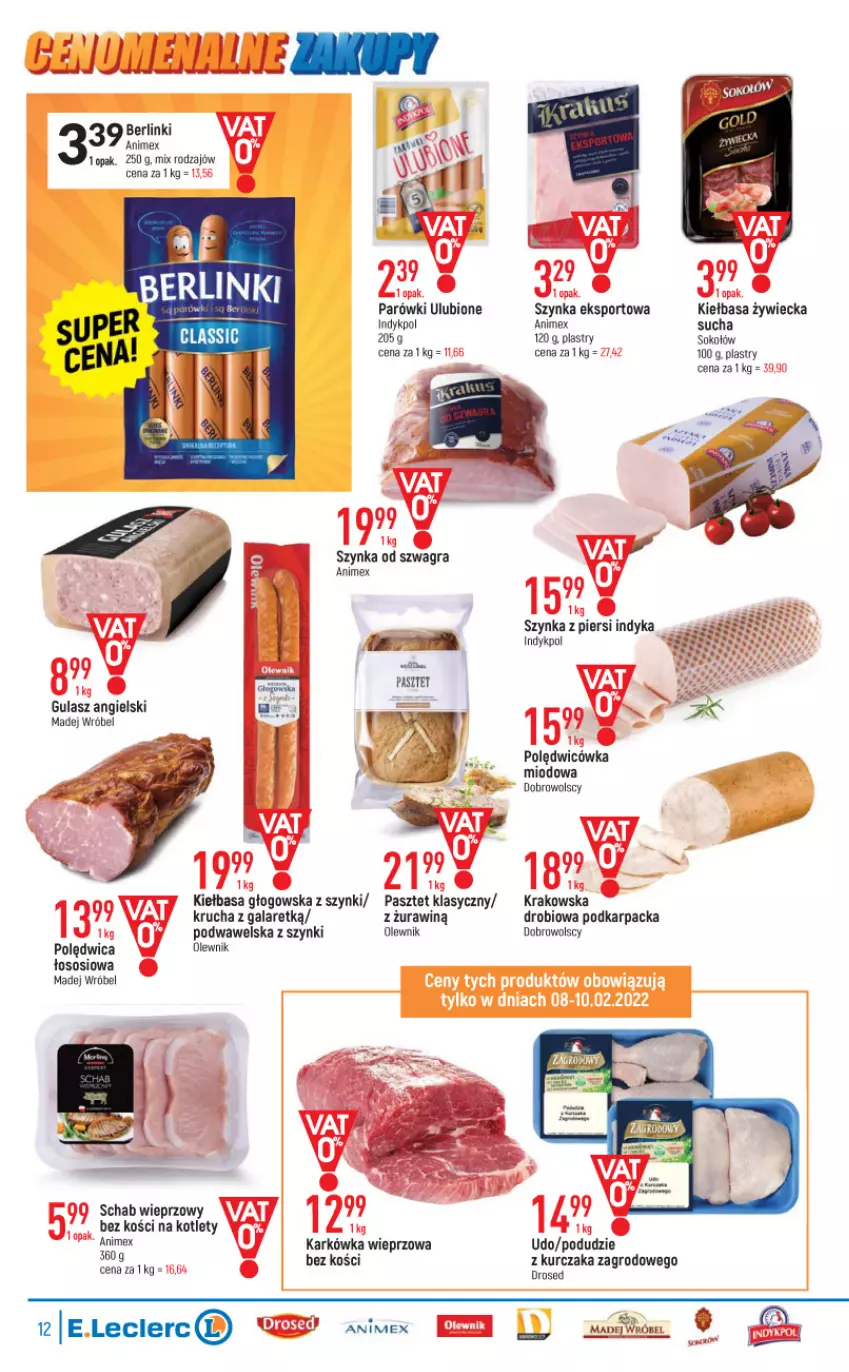 Gazetka promocyjna E Leclerc - ważna 08.02 do 19.02.2022 - strona 12 - produkty: Berlinki, Gala, Gra, Karkówka wieprzowa, Karp, Kiełbasa, Kiełbasa głogowska, Kotlet, Kurczak, Madej Wróbel, Olewnik, Parówki, Pasztet, Polędwica, Por, Schab wieprzowy, Sok, Sokołów, Sos, Sport, Szynka, Wawel