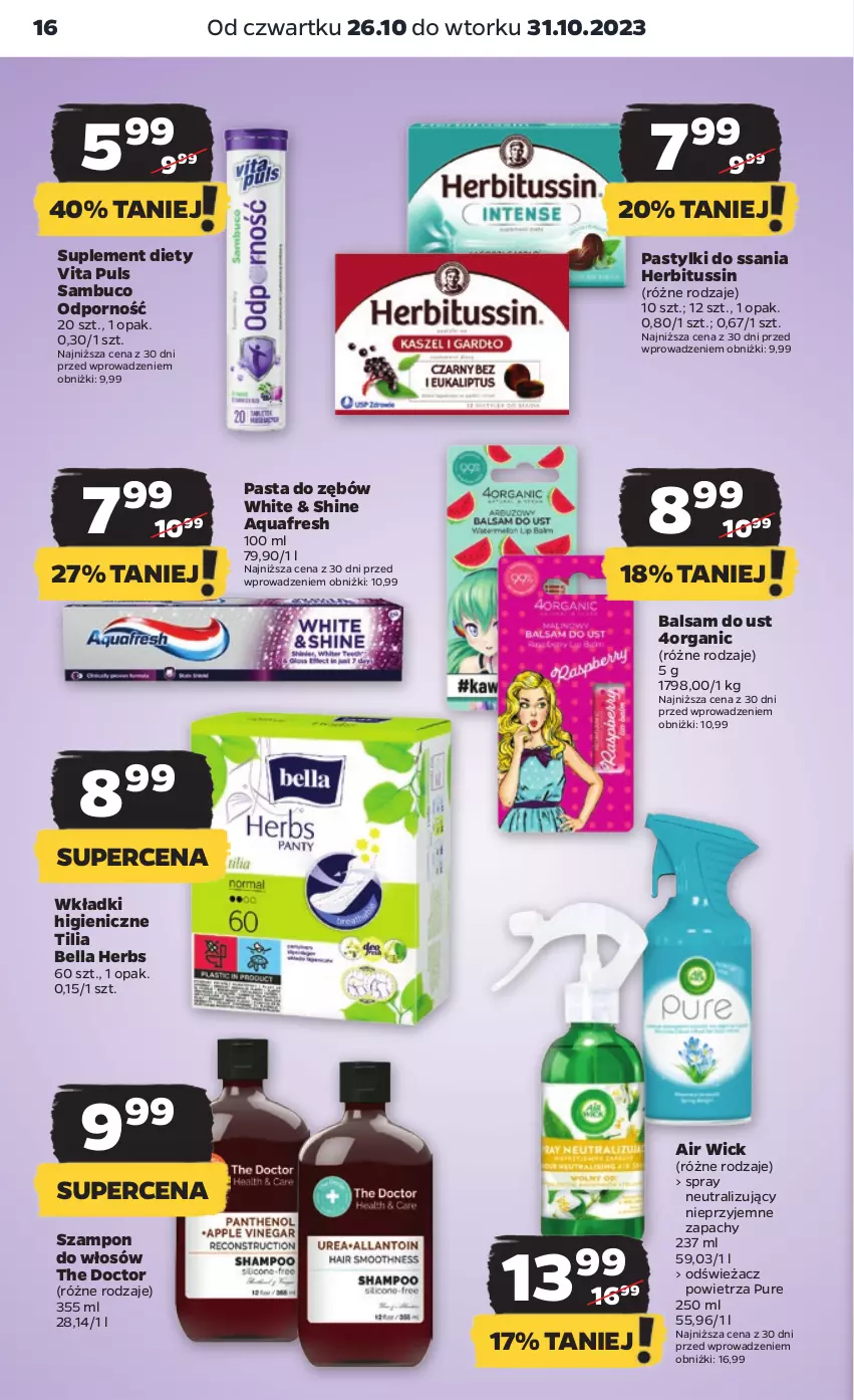 Gazetka promocyjna Netto - Artykuły spożywcze - ważna 26.10 do 01.11.2023 - strona 16 - produkty: Air Wick, Aquafresh, Balsam do ust, Bell, Bella, Odświeżacz powietrza, Pasta do zębów, Pastylki, Por, Pur, Suplement diety, Szampon, Wkładki