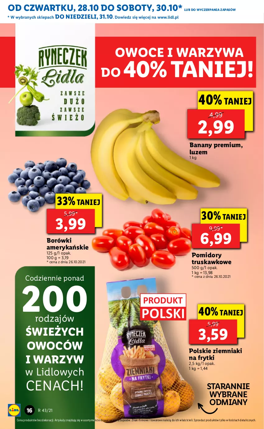 Gazetka promocyjna Lidl - GAZETKA - ważna 28.10 do 31.10.2021 - strona 16 - produkty: Banany, Frytki, Owoce, Pomidory, Warzywa, Ziemniaki