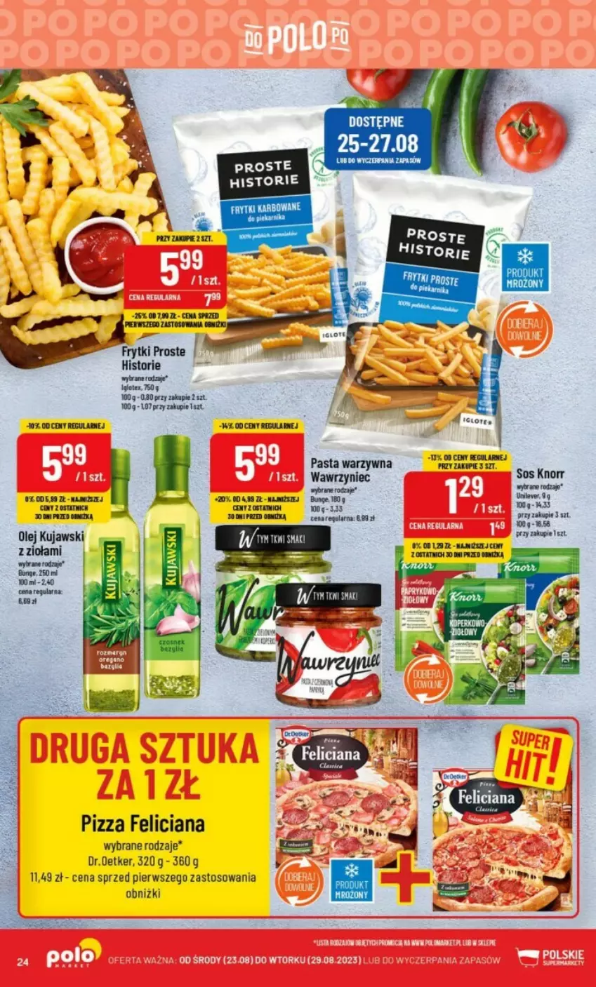 Gazetka promocyjna PoloMarket - ważna 23.08 do 29.08.2023 - strona 17 - produkty: Fa, Feliciana, Frytki, Knorr, Kujawski, Olej, Pasta warzywna, Piekarnik, Pizza, Sos