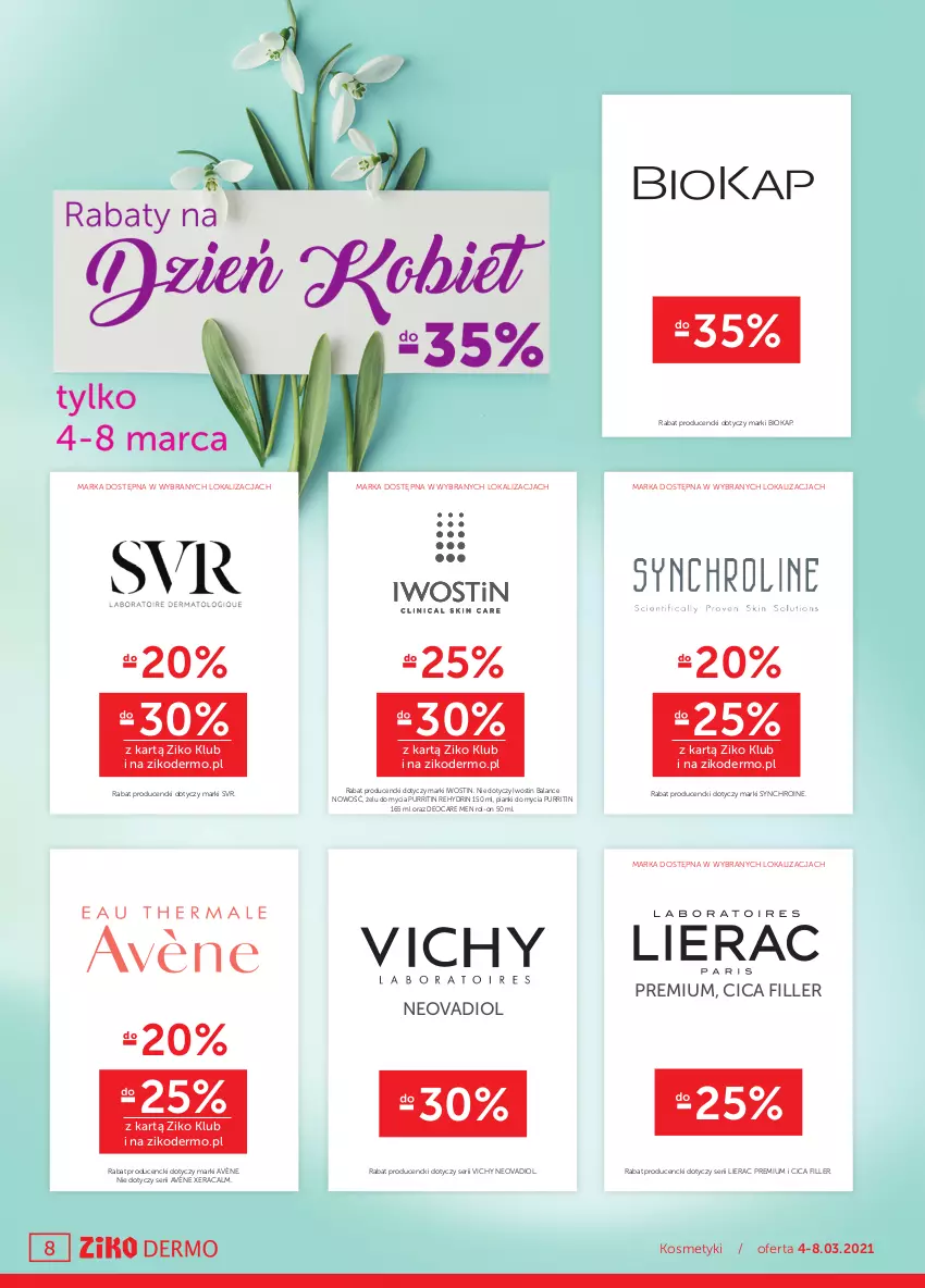 Gazetka promocyjna Ziko - ważna 25.02 do 10.03.2021 - strona 8 - produkty: Avène, Biokap, Iwostin, Lierac, Okap, Pur, Ser, SVR, Vichy, XeraCalm