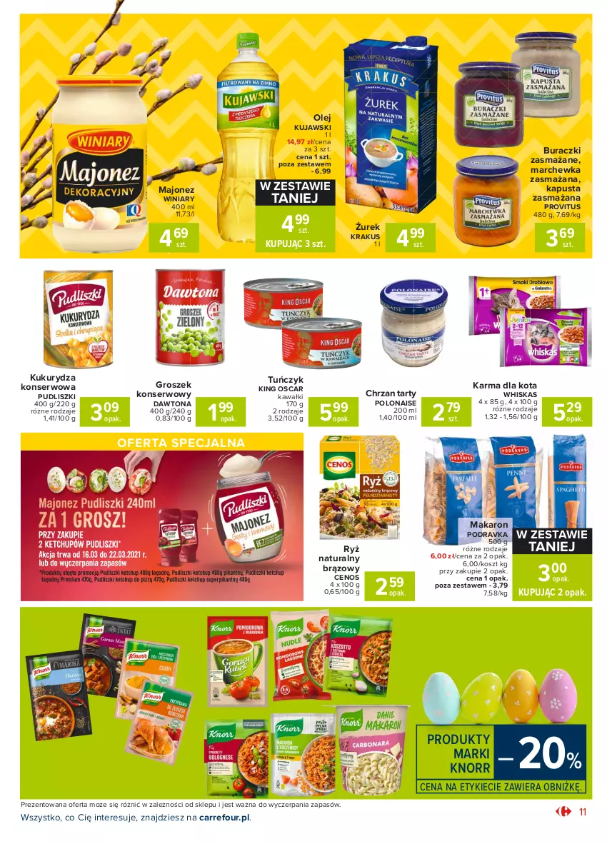 Gazetka promocyjna Carrefour - Gazetka Market - ważna 15.03 do 22.03.2021 - strona 11 - produkty: Buraczki, Cenos, Chrzan, Dawtona, Groszek, Kawa, Knorr, Kosz, Krakus, Kujawski, Kukurydza, Kukurydza konserwowa, Majonez, Makaron, Marchewka, Olej, Podravka, Pudliszki, Ryż, Ryż naturalny, Ser, Tuńczyk, Whiskas, Winiary