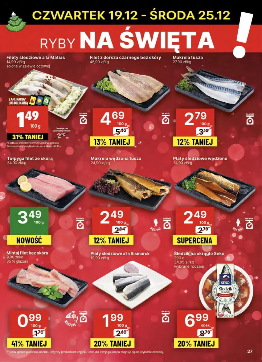 Gazetka promocyjna Delikatesy Centrum - NOWA GAZETKA Delikatesy Centrum od 19 grudnia! 19-25.12.2024 - ważna 19.12 do 25.12.2024 - strona 27 - produkty: Dorsz, Dron, Glazura, Lazur, Mintaj, Płaty śledziowe, Rum, Tołpyga, Tusz