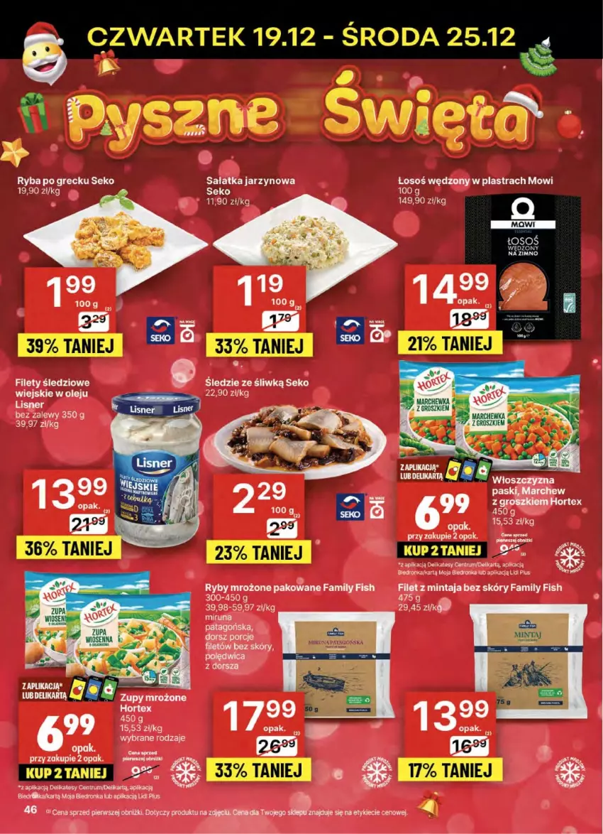 Gazetka promocyjna Delikatesy Centrum - NOWA GAZETKA Delikatesy Centrum od 19 grudnia! 19-25.12.2024 - ważna 19.12 do 25.12.2024 - strona 46 - produkty: Dron, Fa, Filet z mintaja, Hortex, Mintaj, Olej, Polędwica, Ryba, SEKO